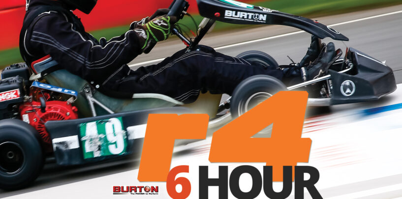 Burton 6 Hour Confirmed for Round 4